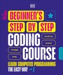 Cover: Beginner's Step-by-Step Coding Course - Penguin Young Readers