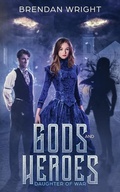 Cover: Gods and Heroes - Brendan Wright