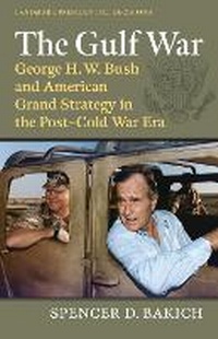 Enlarge image Cover: The Gulf War - University Press of Kansas