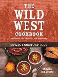 Abbildung von: The Wild West Cookbook - Robert Rose Inc