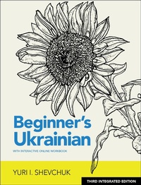 Abbildung von: Beginner's Ukrainian with Interactive Online Workbook, 3rd Integrated edition - Hippocrene Books