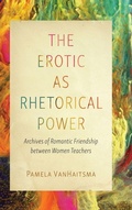 Cover: The Erotic as Rhetorical Power - Ohio State University Press
