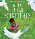 Cover: When I Hear Spirituals - Holiday House Inc