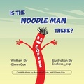 Cover: Is the Noodle Man There? - Glenn Michael Cox