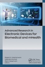 Cover: Advanced Research in Electronic Devices for Biomedical and mHealth - Apple Academic Press Inc.