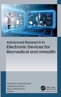 Cover: Advanced Research in Electronic Devices for Biomedical and mHealth - Apple Academic Press Inc.