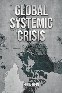 Enlarge image Cover: Global Systemic Crisis - Austin Macauley Publishers