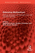 Cover: Delivering Motherhood - Routledge