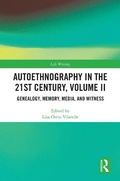 Cover: Autoethnography in the 21st Century, Volume II - Routledge