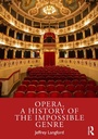 Bild: Opera, a History of the Impossible Genre - Routledge