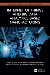 Abbildung von: Internet of Things and Big Data Analytics-Based Manufacturing - CRC Press