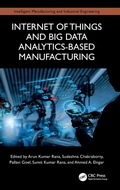 Cover: Internet of Things and Big Data Analytics-Based Manufacturing - CRC Press