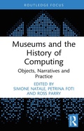 Cover: Museums and the History of Computing - Routledge