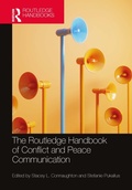 Cover: The Routledge Handbook of Conflict and Peace Communication - Routledge