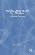 Cover: Nursing, COVID and the End of Resilience - Routledge