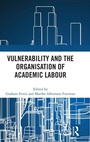 Cover: Vulnerability and the Organisation of Academic Labour - Routledge
