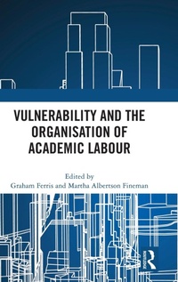 Abbildung von: Vulnerability and the Organisation of Academic Labour - Routledge