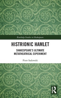 Enlarge image Cover: Histrionic Hamlet - Routledge
