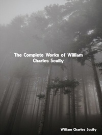 Abbildung von: The Complete Works of William Charles Scully - Dream Books
