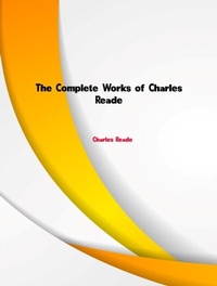 Abbildung von: The Complete Works of Charles Reade - Dream Books