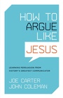 Cover: How to Argue like Jesus - Crossway
