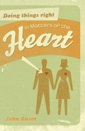 Cover: Doing Things Right in Matters of the Heart - Crossway
