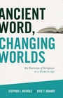 Cover: Ancient Word, Changing Worlds - Crossway