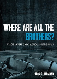 Enlarge image Cover: Where Are All the Brothers? - Crossway