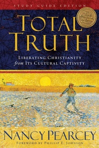 Enlarge image Cover: Total Truth (Study Guide Edition - Trade Paperback) - Crossway