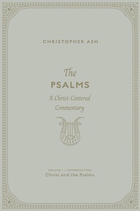 Enlarge image Cover: The Psalms (Volume 1, Introduction: Christ and the Psalms) - Crossway