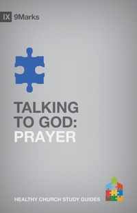 Enlarge image Cover: Talking to God - Crossway