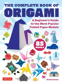 Abbildung von: Complete Book of Origami - Tuttle Publishing