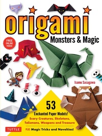 Abbildung von: Origami Monsters & Magic - Tuttle Publishing