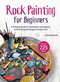 Abbildung von: Rock Painting for Beginners - Tuttle Publishing