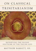Cover: On Classical Trinitarianism - IVP Academic