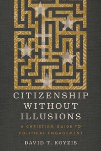 Abbildung von: Citizenship Without Illusions - IVP Academic