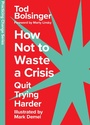 Cover: How Not to Waste a Crisis - IVP