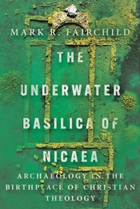 Abbildung von: The Underwater Basilica of Nicaea - IVP Academic