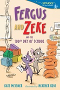 Cover: Fergus and Zeke and the 100th Day of School - Candlewick Press,U.S.