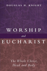 Abbildung von: Worship and Eucharist - Wipf and Stock Publishers