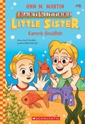 Cover: Karen's Goldfish (Baby-Sitters Little Sister #16) - Scholastic Library Publishing