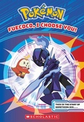 Cover: Fuecoco, I Choose You! (Pokemon Horizons: Chapter Book #1) - Scholastic US