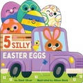 Cover: 5 Silly Easter Eggs - Scholastic Library Publishing