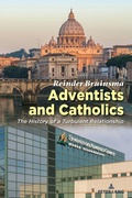 Cover: Adventists and Catholics - Peter Lang Verlag
