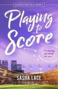 Enlarge image Cover: Playing to Score - Montlake