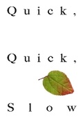 Cover: Quick Quick Slow - CTY Press