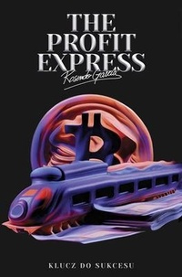 Abbildung von: The Profit Express - Hasmark Publishing International