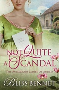 Cover: Not Quite a Scandal - Bliss Bennet Books