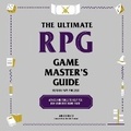 Cover: The Ultimate RPG Game Master's Guide - SIMON & SCHUSTER AUDIO