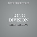 Cover: Long Division - SIMON & SCHUSTER AUDIO